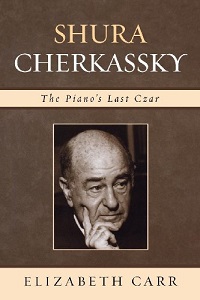 Elizabeth Carr: Shura Cherkassky, Biografie