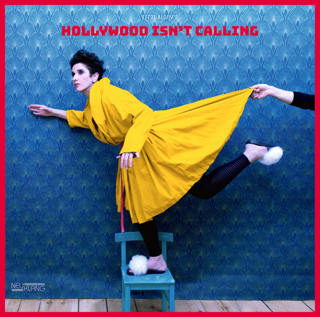 Efrat Alony: „Hollywood isn’t Calling” (Vinyl / Neuklang)