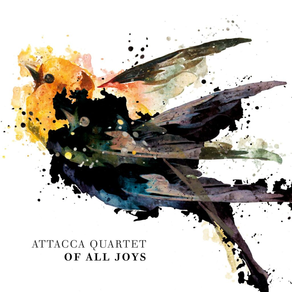Of All Joys | Attaca Quartet (Sony)