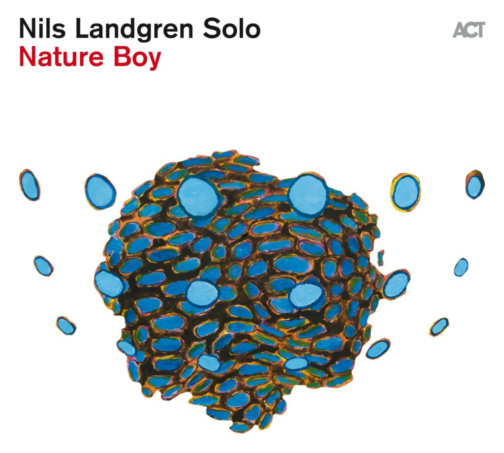 Nils Landgren: „Nature Boy” (ACT Music)