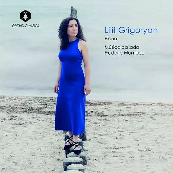 Frederic Mompou: Música callada | Lilit Grigorian (Orchid Classics)