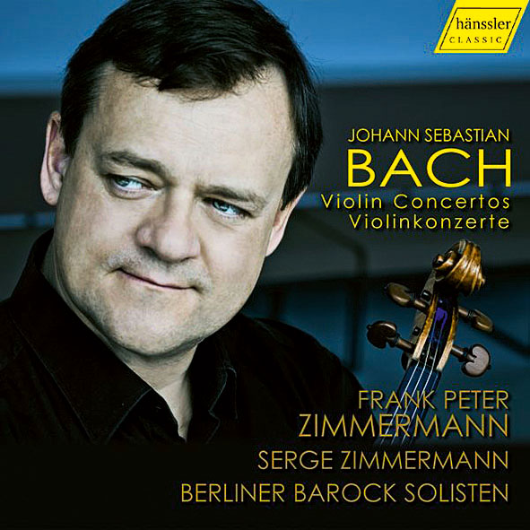 Johann Sebastian Bach: Violinkonzerte BWV 1041,1042,1052,1060 | Frank Peter Zimmermann, Serge Zimmermann, Berliner Barock Solisten (Hänssler Calssics)