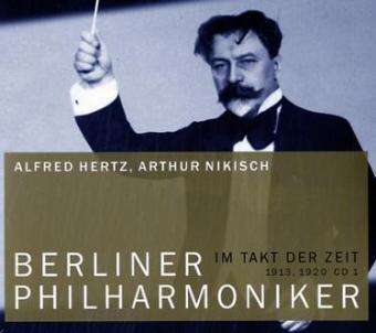 Aufnahmen von Arthur Nikisch mit dem Philharmonischen Orchester Berlin aus den Jahren 1913 bis 1920 (2006, BPH)