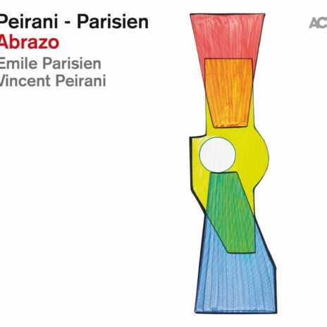 Émile Parisien, Vincent Peirani: „Abrazo“ (ACT, auch als LP erhältlich)