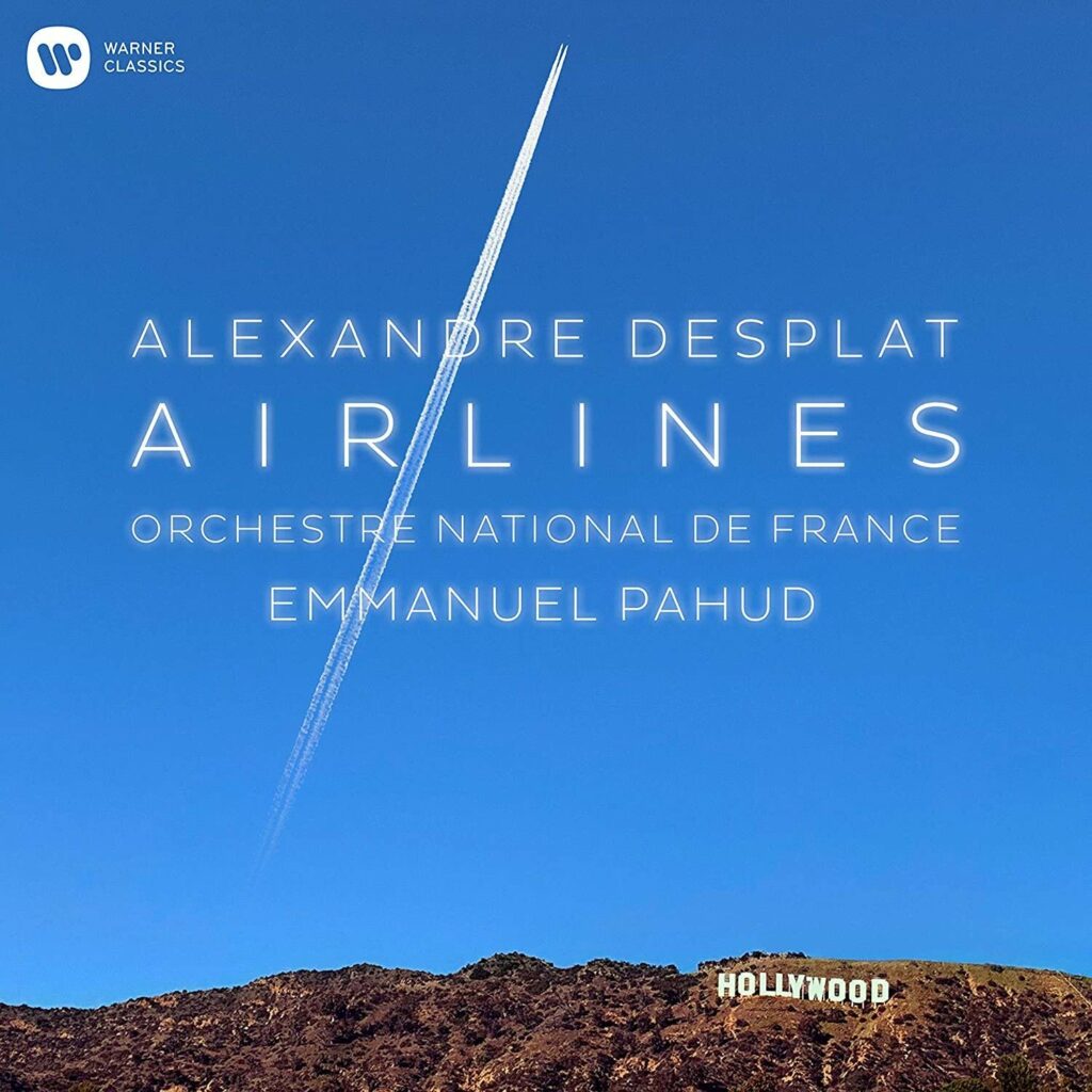 „Airlines”, Emmanuel Pahud, Orchestre National de France, Alexandre Desplat (Warner Classics)