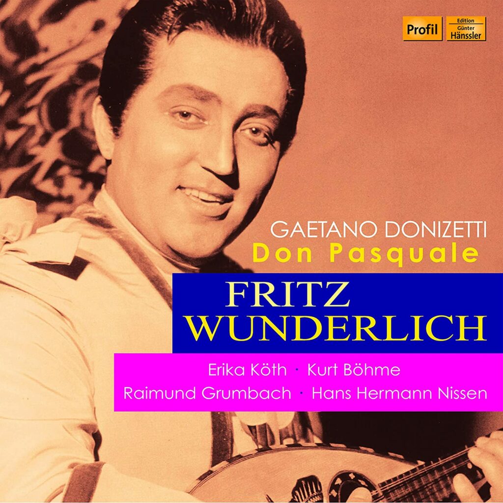 Fritz Wunderlich als Ernesto in Donizettis Don Pasquale begeistert in einer klanglich restaurierten Live-Aufnahme.