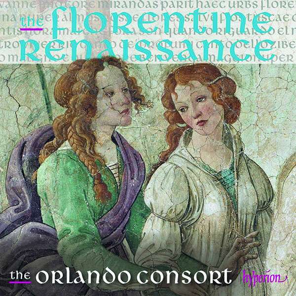 Orlando Consort - The Florentine Renaissance