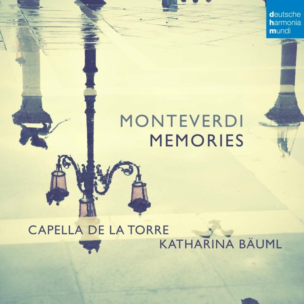Capella de la Torre - Monteverdi Memories