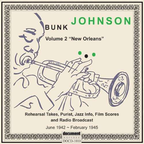 Bunk Johnson Vol. 2 "Ne