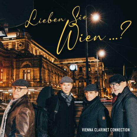 Vienna Clarinet Connection - Lieben Sie Wien...?