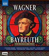 Richard Wagner - Bayreuth und der Rest der Welt