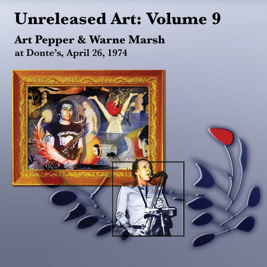 Unreleased Art,Vol.9: Art Pepper & Wayne Marsh At