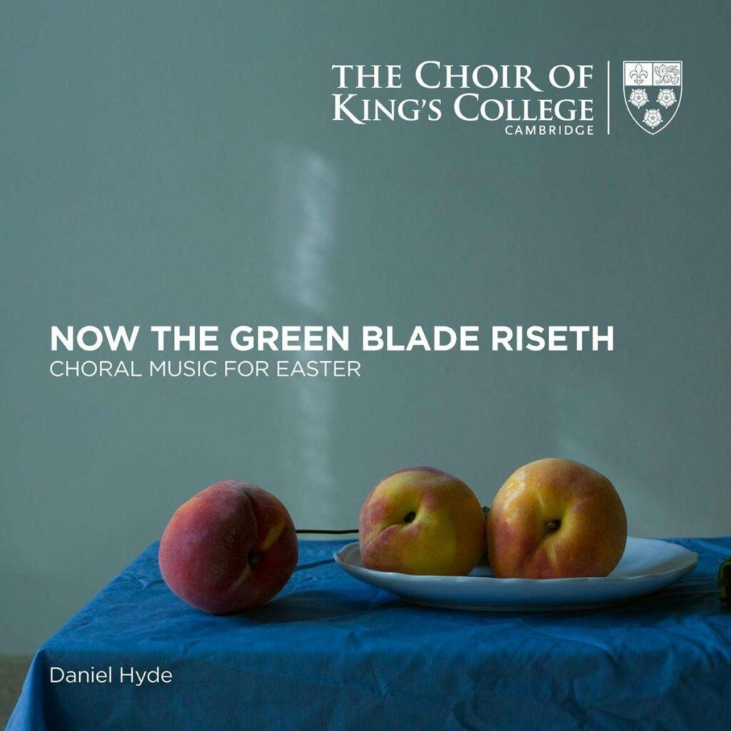 King's College Choir Cambridge - Now The Green Blade Riseth