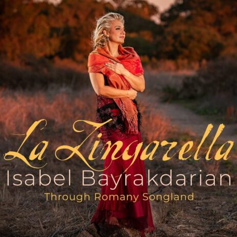 Isabel Bayrakdarian - La Zingarella
