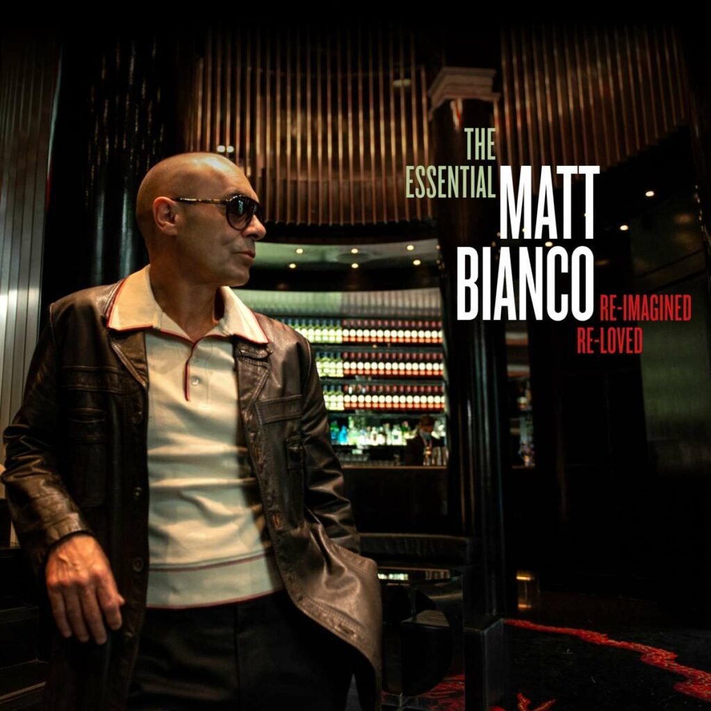 The Essential Matt Bianco: Re-Imagined, Re-Loved
