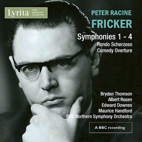 Peter Racine Fricker: Symphonien Nr.1 bis 4 | BBC Northern Symphony Orchestra, Bryden Thomson, Albert Rosen, Edward Downes, Maurice Handford (Lyrita)