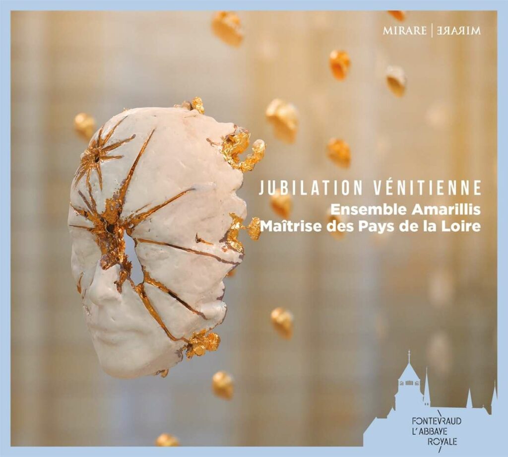Ensemble Amarillis & Maitrise des Pays de la Loire - Jubilation Venetienne