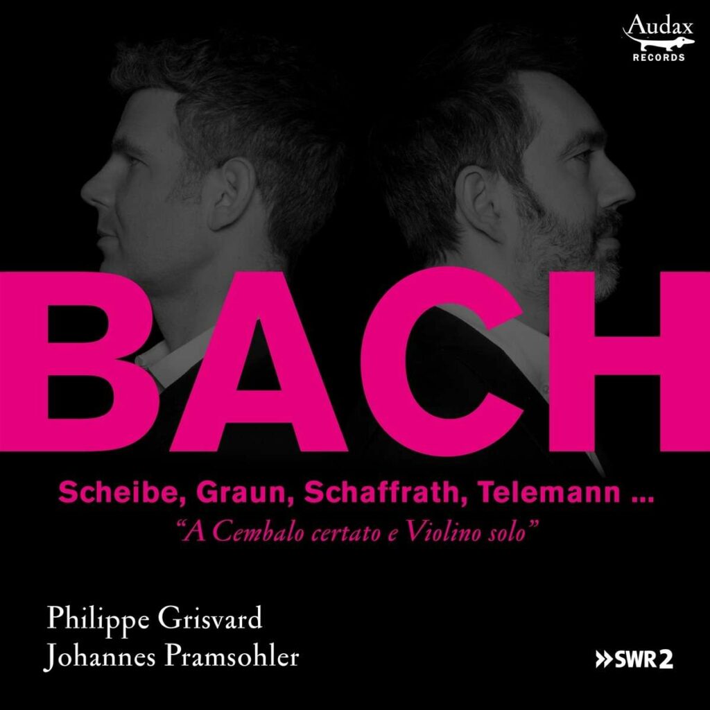 Johannes Pramsohler & Philippe Grisvard - A Cembalo certato e Violino solo