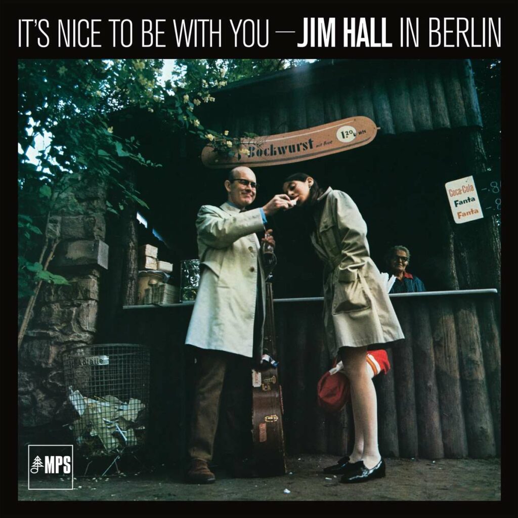 It's Nice To Be With You: Jim Hall In Berlin (remastered) (180g)
