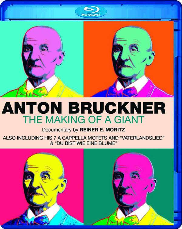 Anton Bruckner - The Making of a Giant