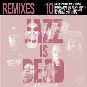 Jazz Is Dead 10: Remixes (Limited Indie Edition)