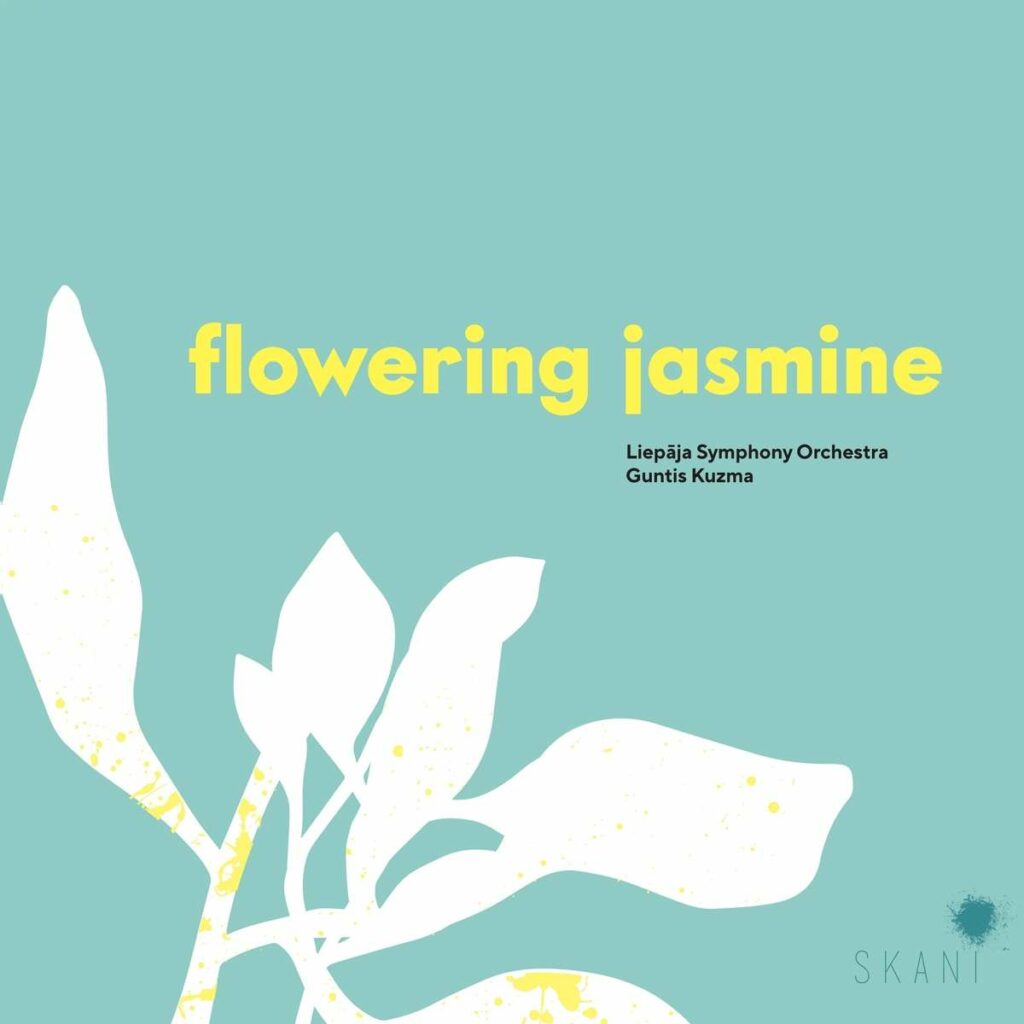 Flowering Jasmine - Lettische Orchesterwerke