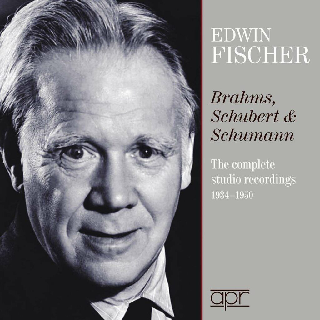 Edwin Fischer - The Complete Brahms,Schubert & Schumann Studio Recordings 1934-1950