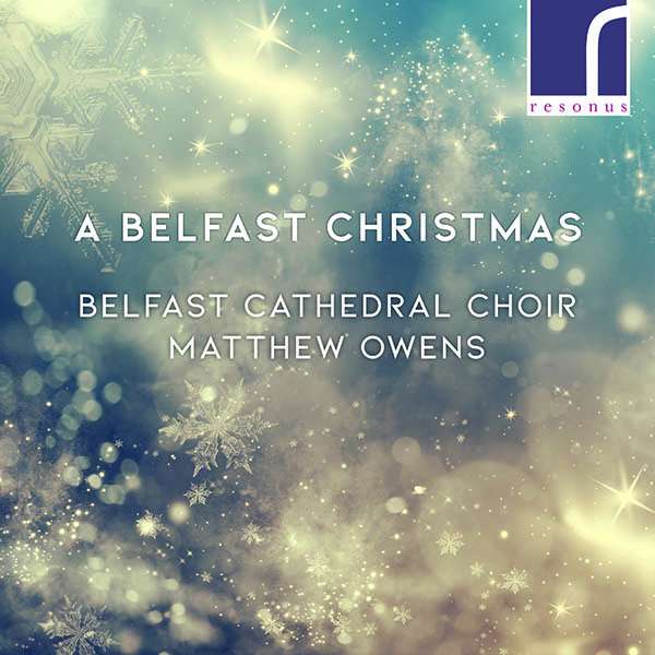 Belfast Cathedral Choir - A Belfast Christmas