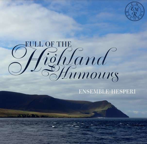 Full of the Highland Humours - Schottische Barockmusik