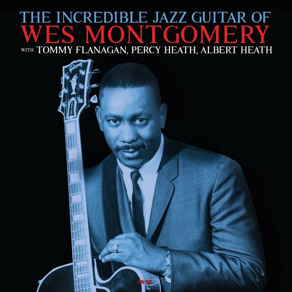 The Incredible Jazz Guitar Of Wes Montgomery (180g)