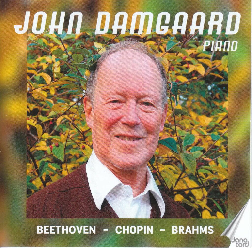 John Damgaard - Beethoven / Chopin / Brahms