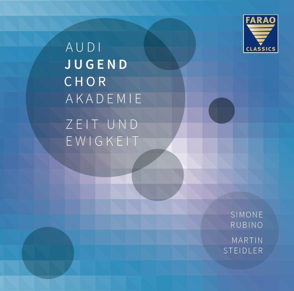 Audi Jugendchorakademie - Zeit und Ewigkeit (Zeitgenössische Musik für Chor, Schlagwerk & Solostreicher)