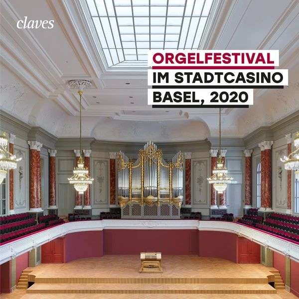 Orgelfestival im Stadtcasino Basel 2020