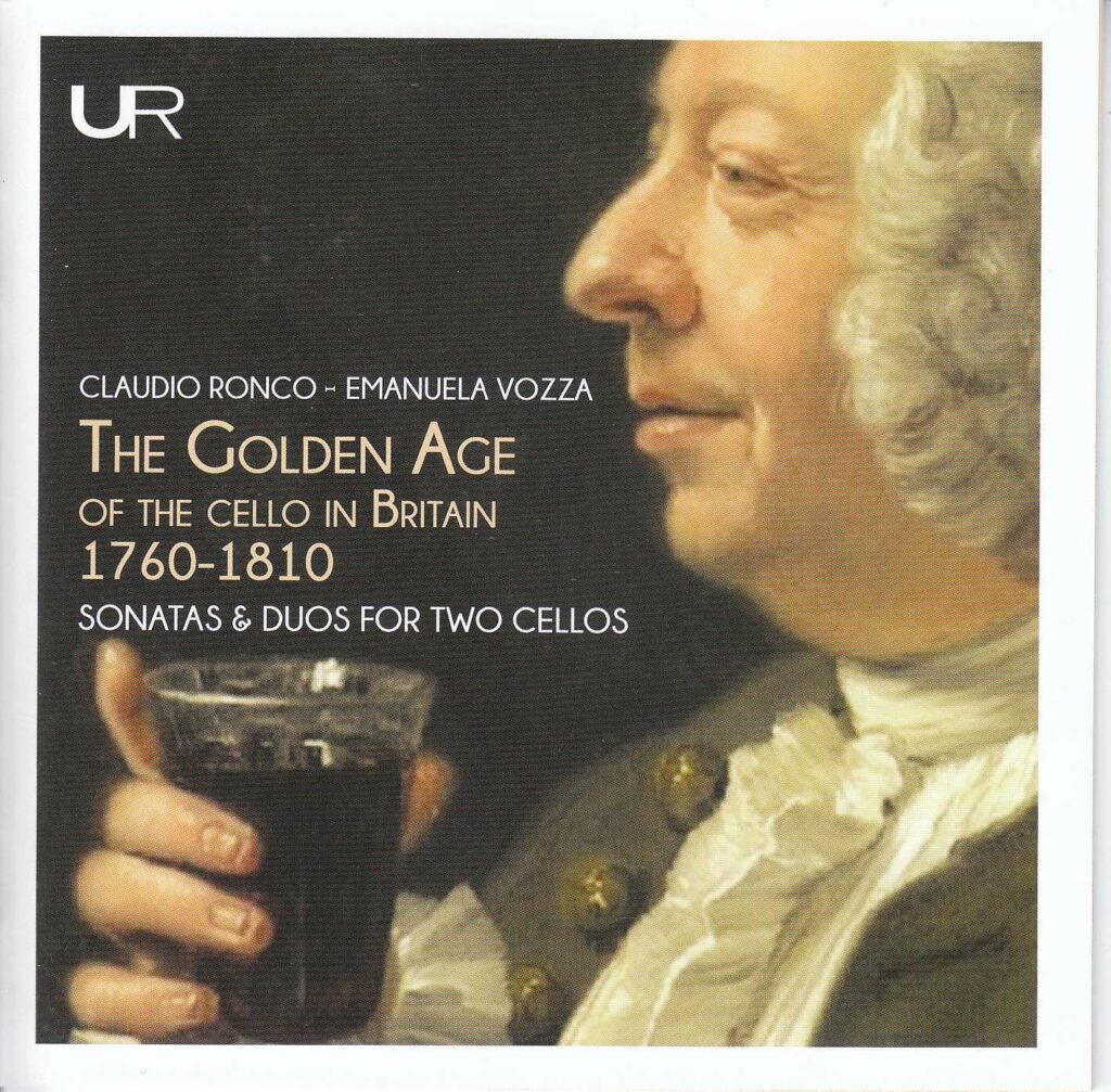 Claudio Ronco & Emanuela Vozza - The Golden Age of the Cello in Britain 1760-1810
