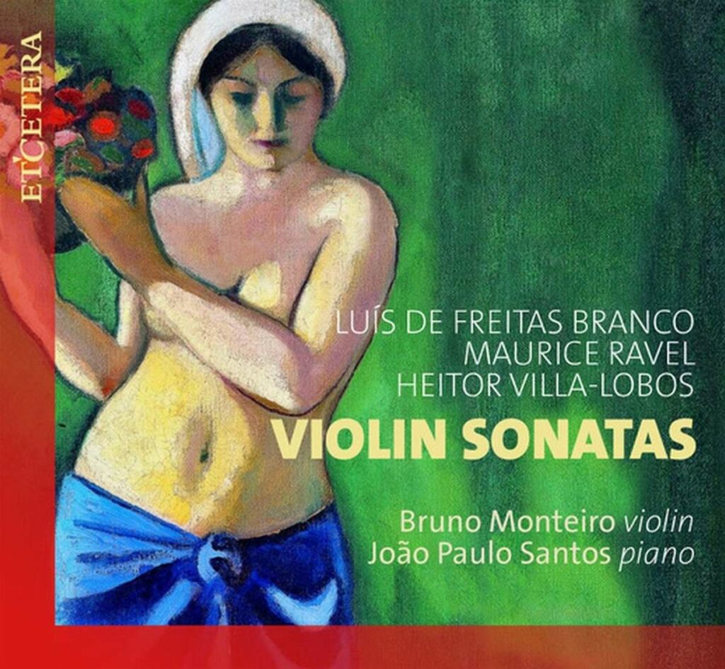 Bruno Monteiro - Violin Sonatas