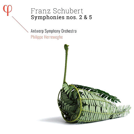 Franz Schubert: Symphonien Nr.2 & 5 | Antwerp Symphony Orchestra, Philippe Herreweghe (PHI)