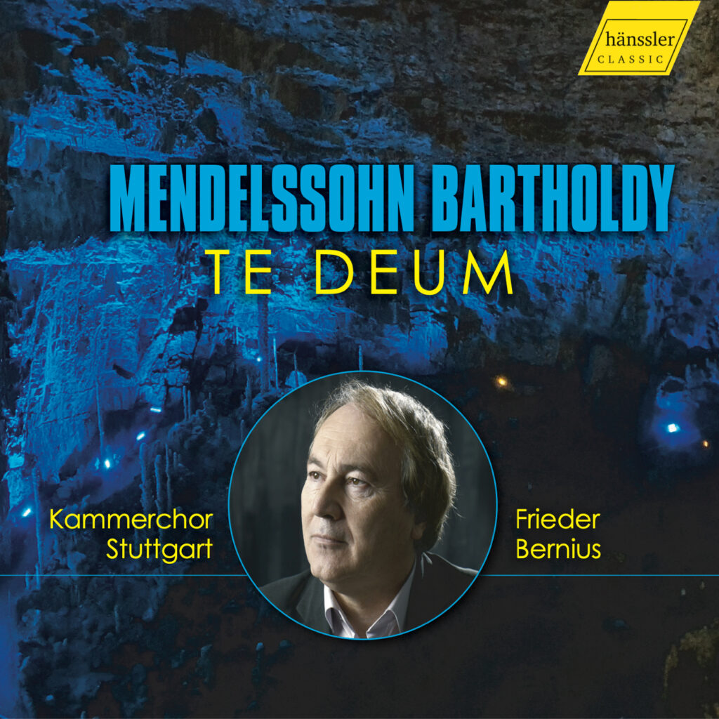 Felix Mendelssohn Bartholdy: Te Deum, Hora est, Ave Maria | Kammerchor Stuttgart, Sonntraud Engels-Benz, Frieder Bernius (Hänssler)