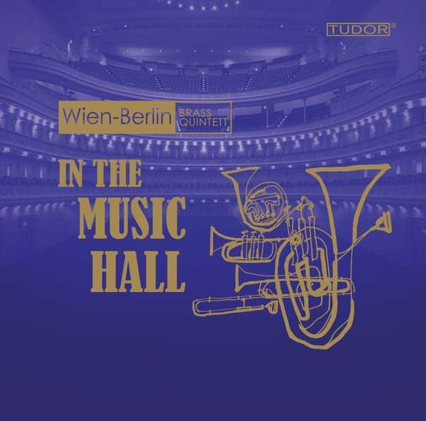 Wien-Berlin Brass Quintett - In The Music Hall