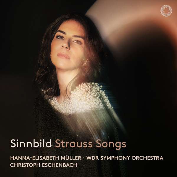 Sinnbild Strauss Songs | Hanna-Elisabeth Müller, WDR Symphony Orchestra, Christoph Eschenbach (Pentatone)
