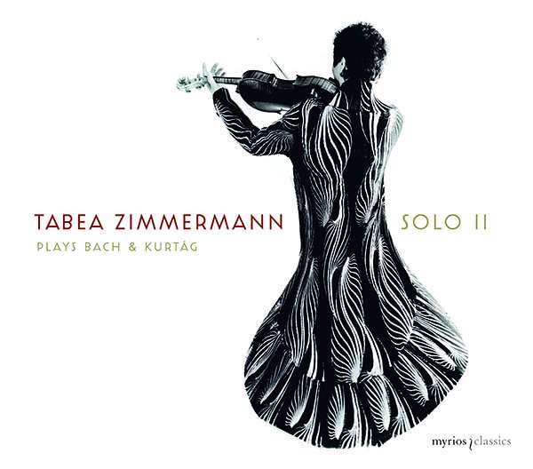 Tabea Zimmermann - Solo II (Werke von Bach & Kurtag)