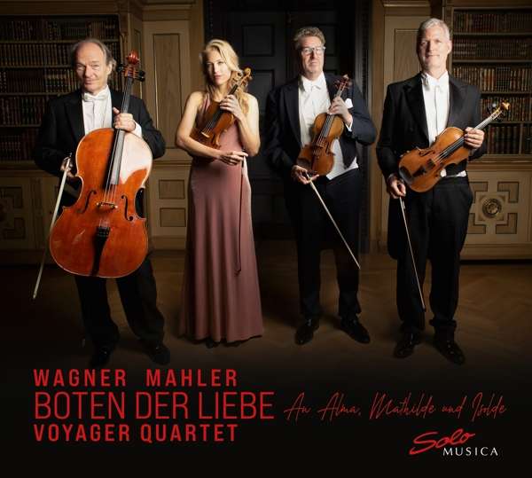 Voyager Quartet - Boten der Liebe am Alma, Mathilde und Isolde