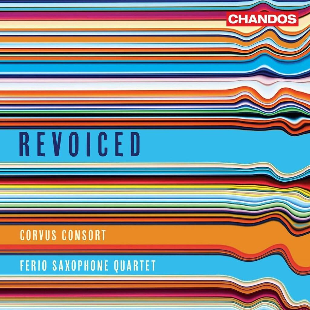 Corvus Consort & Ferio Saxophone Quartet - Revoiced