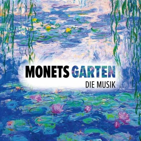 Monets Garten - Die Musik