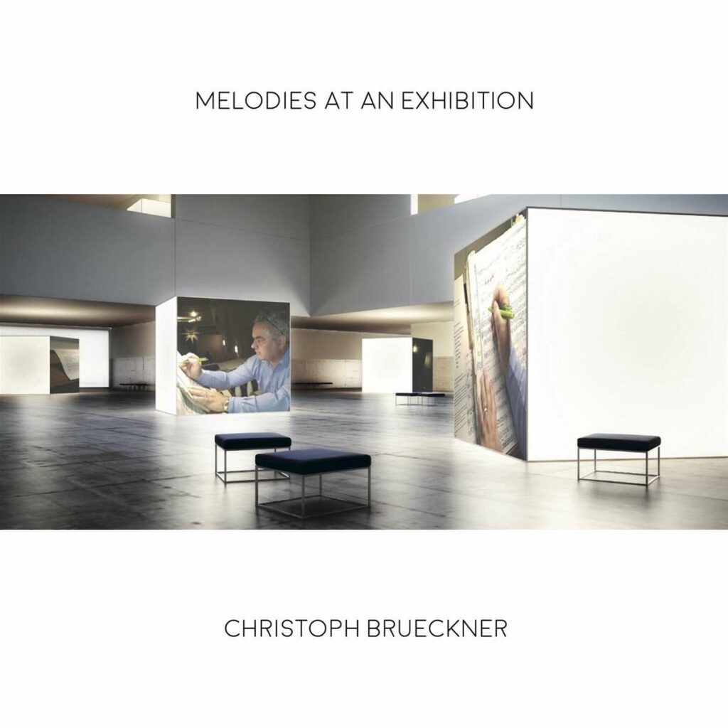 Christoph Brückner - Melodies at an Exhibition