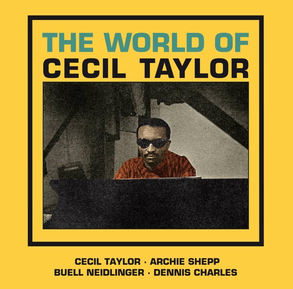 The World Of Cecil Taylor (+Bonus Tracks)