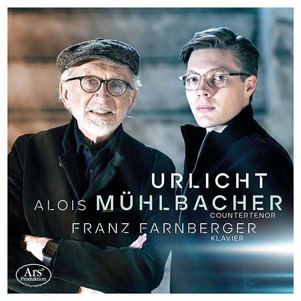 Urlicht | Alois Mühlbacher, Franz Farnberger (Ars Produktion)