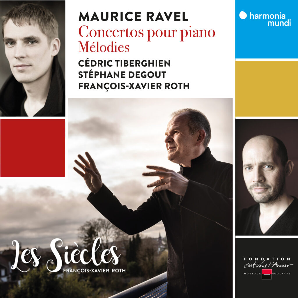 Marice Ravel: Concertis pour piano Mélodies | Cédric Tiberghien, Stéphane Debout, François-Xavier Roth (Harmonia Mundi)