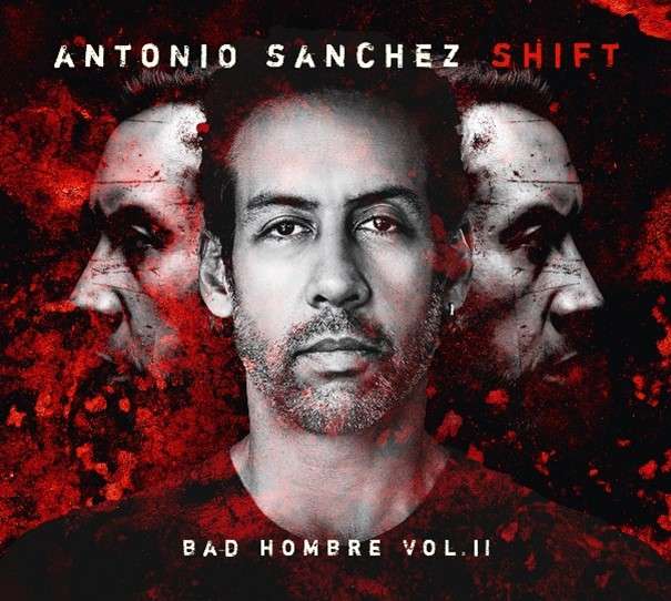 Shift (Bad Hombre Vol. II) (180g)