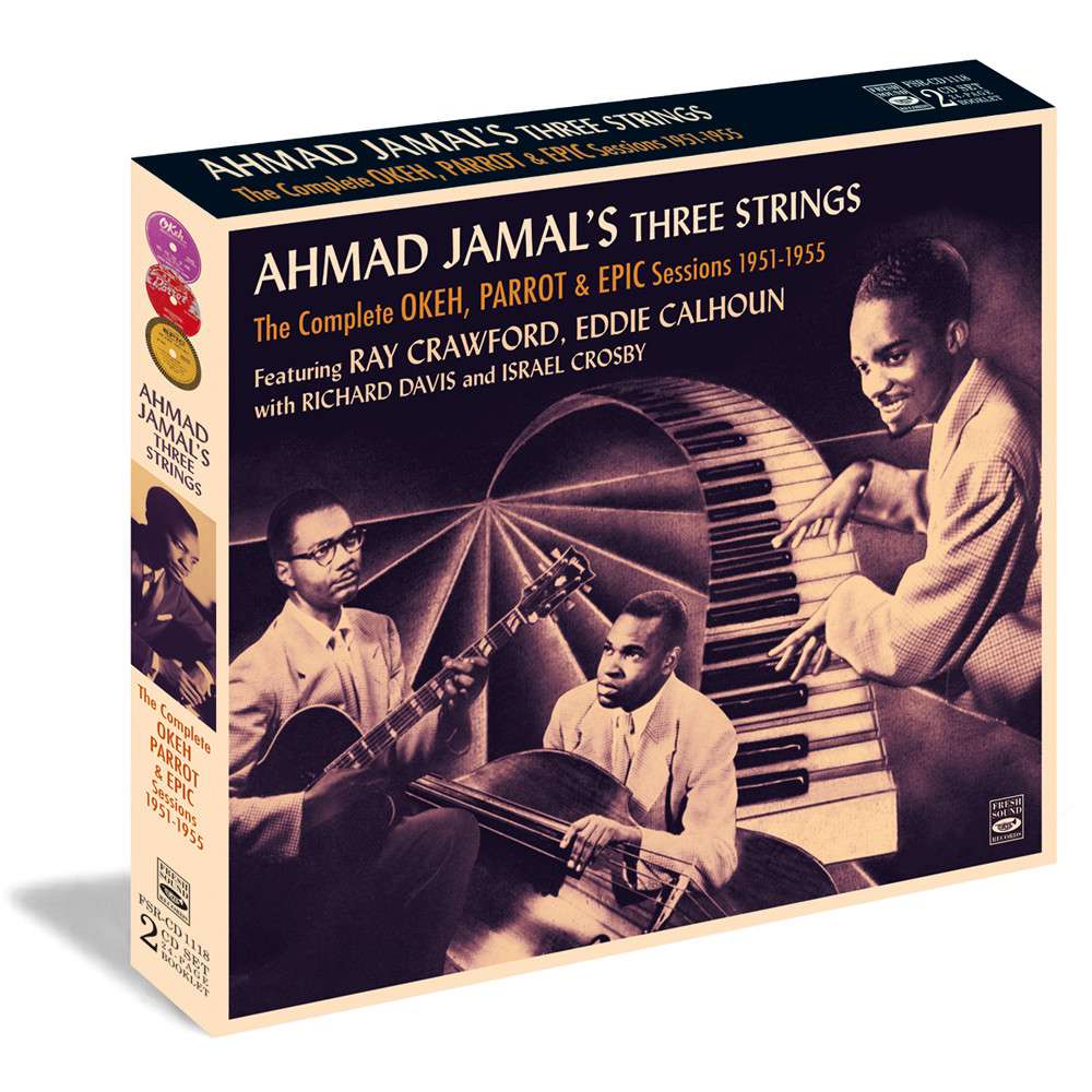 Ahmad Jamal's Three Strings: The Complete Okeh, Parrot & Epic Sessions 1951-1955
