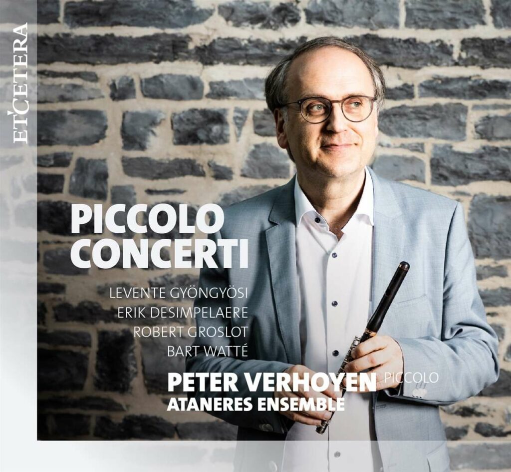 Peter Verhoyen - Piccolo Concerti